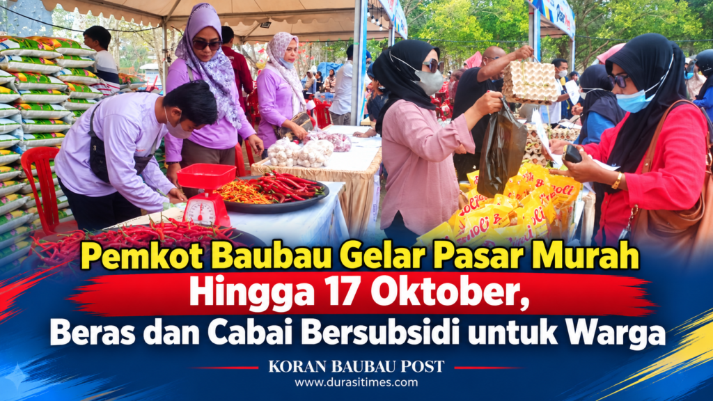 Pemkot Baubau Gelar Pasar Murah Hingga 17 Oktober, Beras dan Cabai Bersubsidi untuk Warga